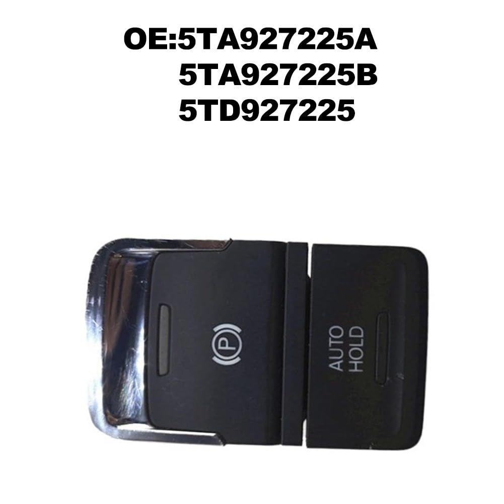 ZYWUOY Elektronischer Handbremsschalter, kompatibel mit Touran 2016-2023 OEM 5TA927225A 5TA927225B 5TD927225, ABS Ersatzteil