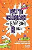 Fatti curiosi per bambini di 8 anni