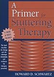 Primer for Stuttering Therapy, A