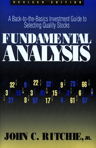 Fundamental Analysis: A Back-To-The Basics Investment Guide to Selecting Quality