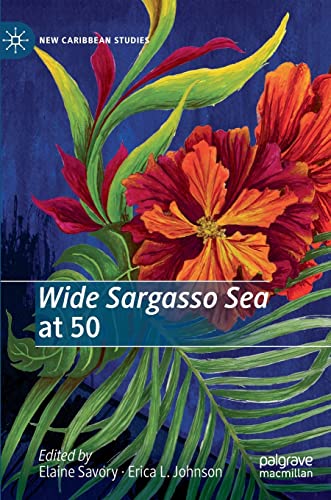 Wide Sargasso Sea at 50 (New Caribbean Studies)