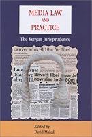 Media Law & Practice: The Kenyan Jurisprudence 9966471855 Book Cover