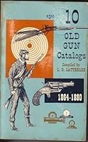 10 Old Gun Catalogs 1864-1880 B000EKCL8A Book Cover