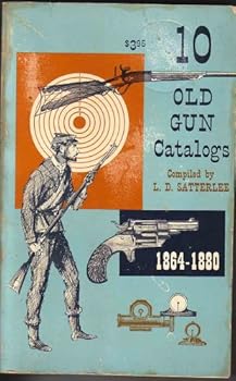 Paperback 10 Old Gun Catalogs 1864-1880 Book