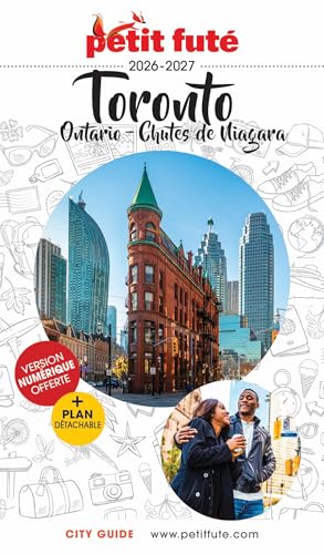 Guide Toronto 2026/2027 Petit Futé: Ontario - Chutes de Niagara (2026-2027)