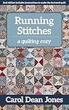 Running Stitches: A Quilting Cozy (Volume 2)