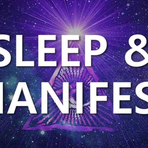 Manifest Your Beautiful Life _ Ultimate Sleep Hypnosis for Purpose_ Fulfillment _ Success