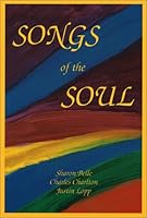Songs of the Soul: A Collection of Poems 0971540209 Book Cover