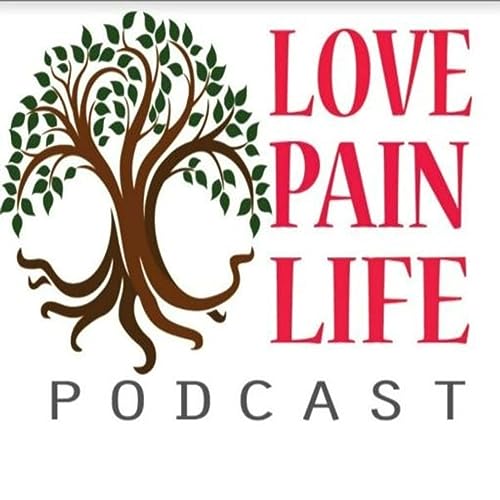 Love, Pain, Life cover art