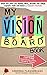 My VISION BOARD BOOK