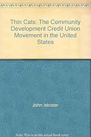 Thin Cats: The Community Development Credit Union Movement in the United States 1885641044 Book Cover