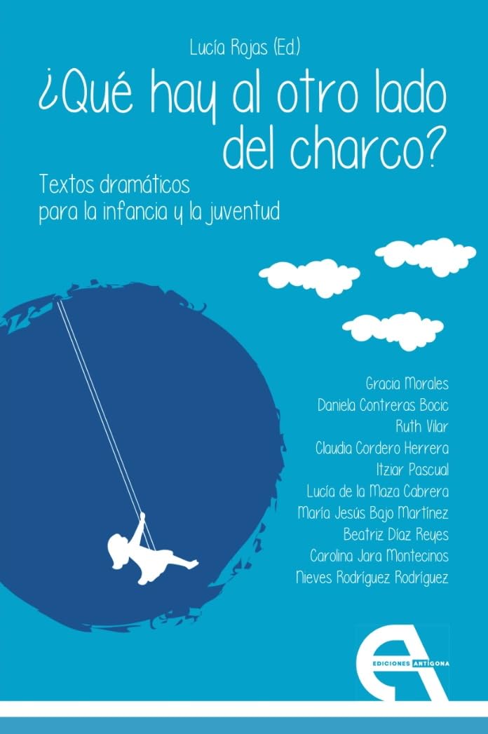 ¿Qué hay al otro lado del charco? Textos dramáticos para la infancia y la juventud: 224 (Teatro)