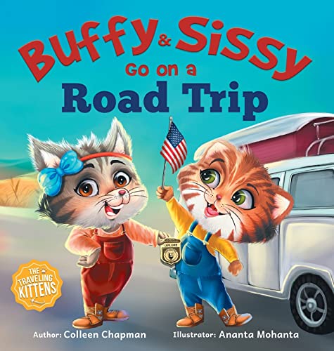 Buffy & Sissy Go On a Road Trip (The Traveling Kittens)