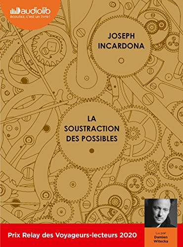 La Soustraction des possibles: Livre audio 2 CD MP3