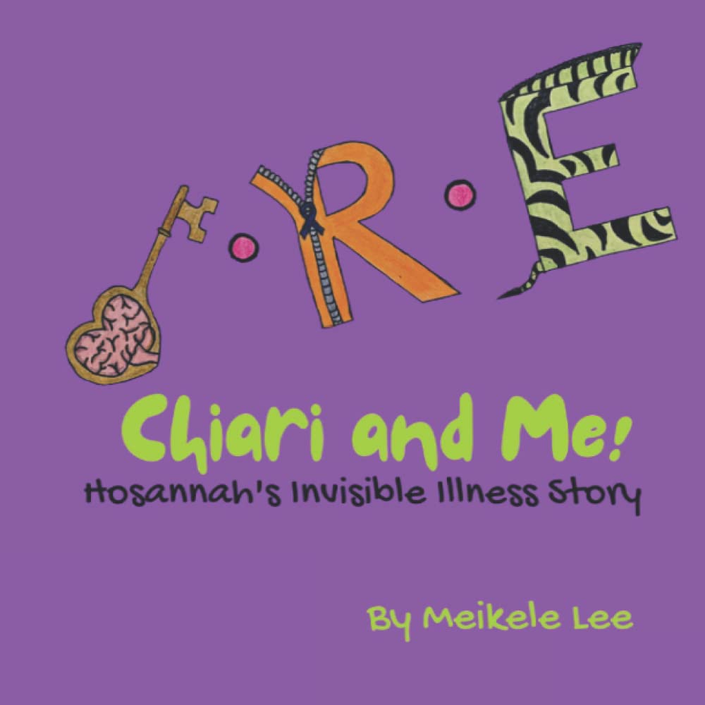 Chiari and Me!: Hosannah's Invisible Illness Story