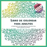  Libro de colorear para adultos - La felicidad consiste en vivir cada dia como si fuese el primer dia de tu luna de miel y el ultimo dia de tus vacaciones. (Mandala)
