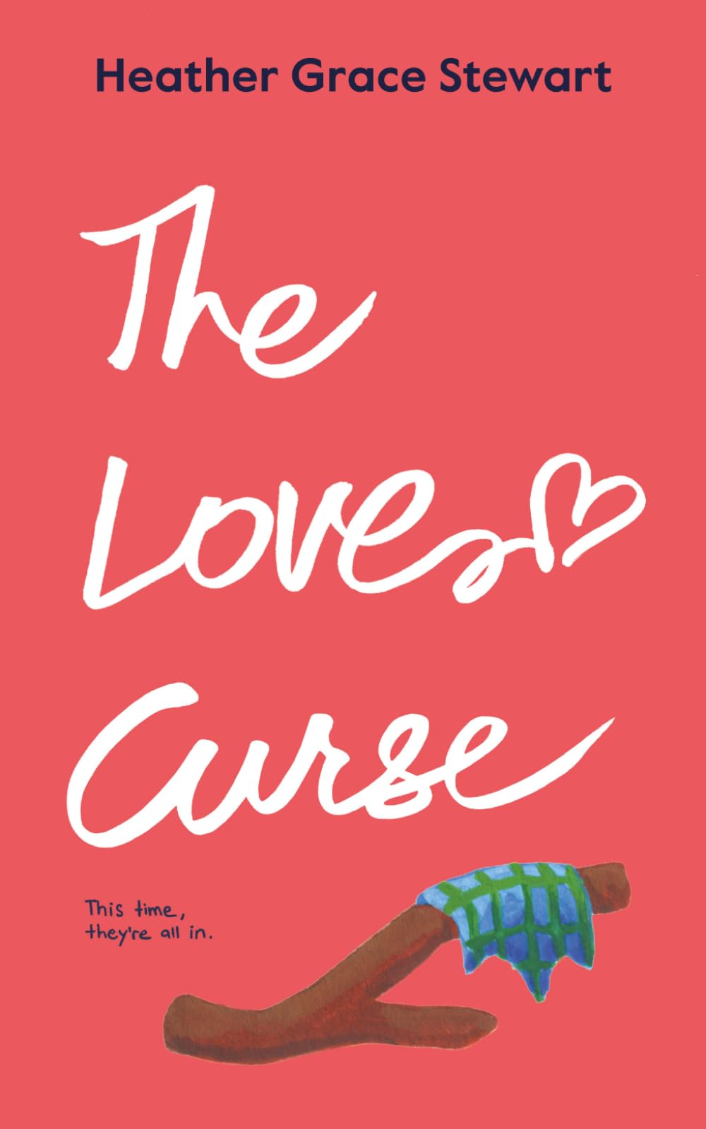 THE LOVE CURSE: A Laugh-Out-Loud, Slow Burn Time-Travel Romance with Highland Charm: 3 (Timeless Love Chronicles: An emotionally rich time-travel romance with cozy spice)