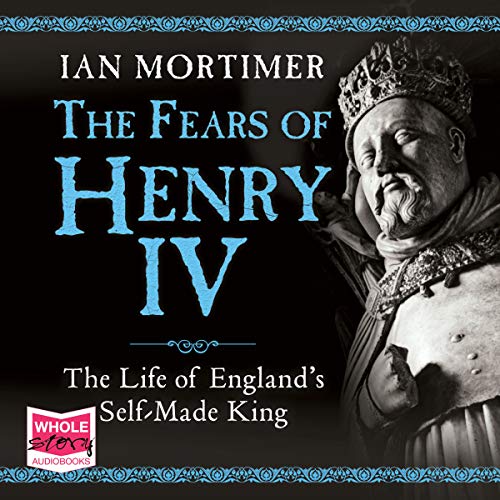 Ian Mortimer - The Fears of Henry IV episode artwork