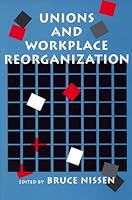Unions and Workplace Reorganization 0814327036 Book Cover