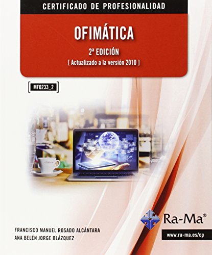 Ofimática. 2ª edición MF0233_2 (INFORMATICA GENERAL)