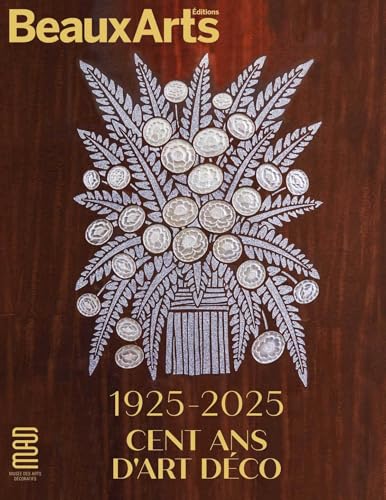 1925-2025. cent ans d art deco - au mad