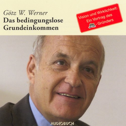 Das bedingungslose Grundeinkommen