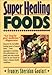 Super Healing Foods