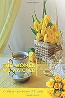 The Women We Watched 1717201334 Book Cover