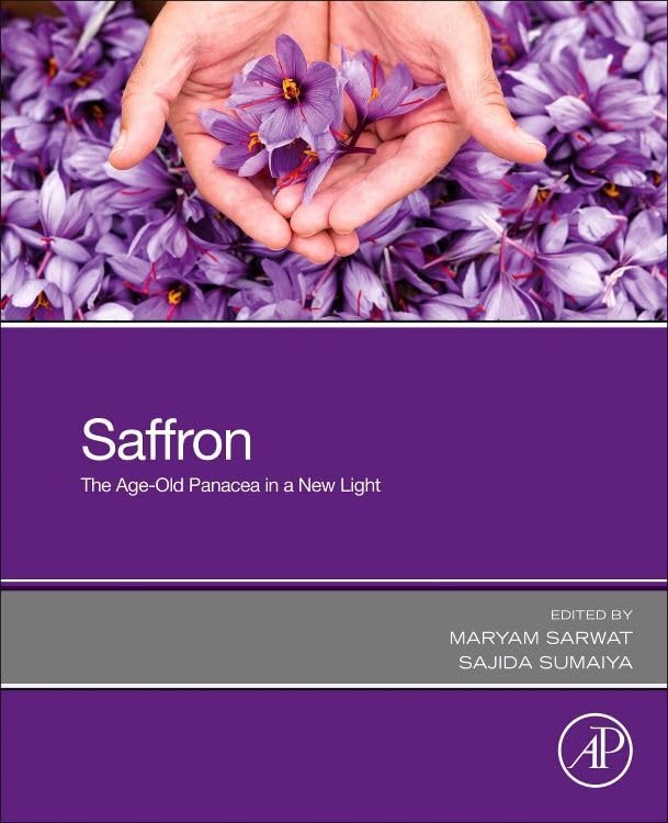 Saffron: The Age-Old Panacea in a New Light 1st Edition
