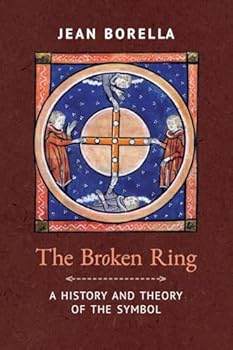 Paperback The Broken Ring: A History and Theory of the Symbol Book