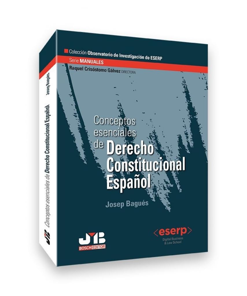 Conceptos esenciales de Derecho Constitucional Español: 2 (Colección Observatorio de Investigación de ESERP)