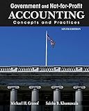 Government and Not-for-Profit Accounting: Concepts and Practices