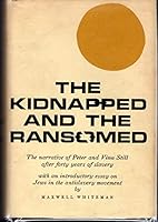 The Kidnapped & the Ransomed: The Narrative of Peter.and Vina Still After 40 Years of Slavery B08V8X5L8Y Book Cover
