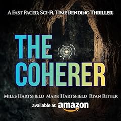 The Coherer Audiolibro Por Miles Hartsfield, Mark Hartsfield, Ryan Ritter arte de portada
