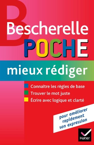 Télécharger Bescherelle poche Mieux rédiger Francais PDF