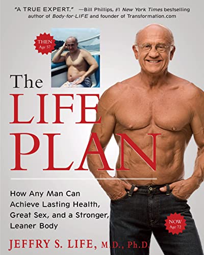 Cover of The Life Plan: How Any Man Can Achieve Lasting Health, Great Sex, and a Stronger, Leaner Body
