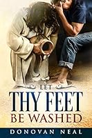 Let Thy Feet Be Washed 109180821X Book Cover