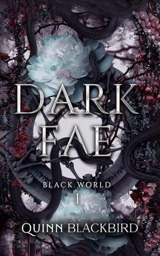 Black World: The Dark Fae (Dark Fae BLACK WORLD)