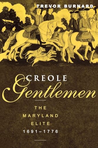 Creole Gentlemen (New World in the Atlantic World)