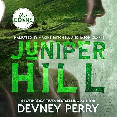 Juniper Hill: The Edens