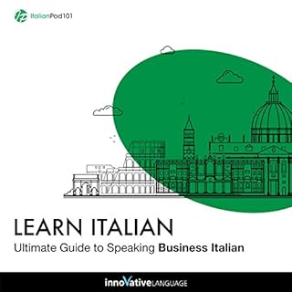 Learn Italian: Ultimate Guide to Speaking Business Italian cover art
