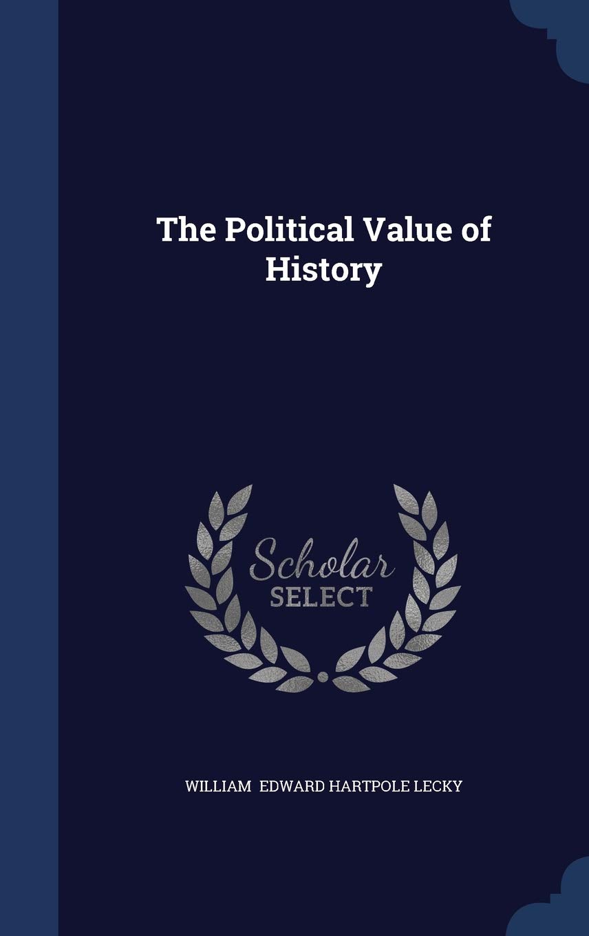 The Political Value of History