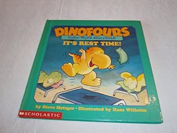 Unknown Binding It's Rest Time- Dinofour (Color-Word Storybook, First Scholastic printing, October 2001) Book