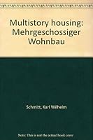 Multistory housing: Mehrgeschossiger Wohnbau B0007DNY5S Book Cover
