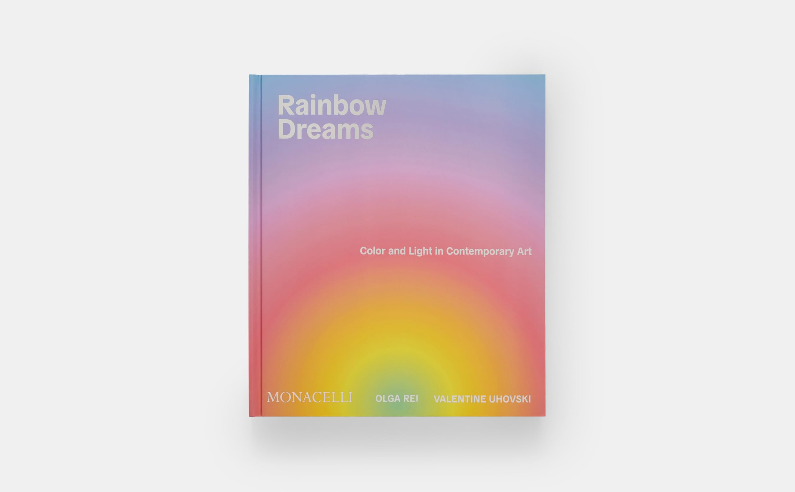 Rainbow dreams: Color and light in contemporary art