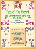 Peg O' My Heart and Other Favorite Song Hits, 1912 & 1913
