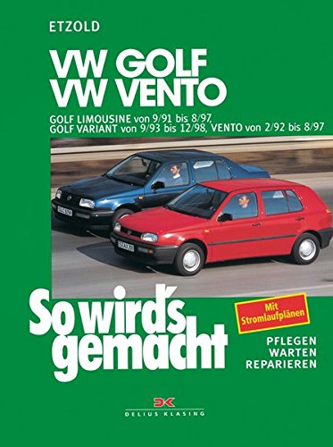 VW Golf III Limousine von 9/91 bis 8/97: Golf Variant von 9/93 bis 12/98, Vento 2/92 bis 8/97, So wi VW Golf III Limousine von 9/91 bis 8/97: Golf Variant von 9/93 bis 12/98, Vento 2/92 bis 8/97, So wi
