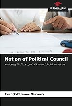 Notion of Political Council: Advice applied to organizations and decision-makers