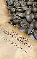 Charente Misty Morning 1491032367 Book Cover