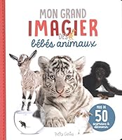 Mon grand imagier des bébés animaux 1988142822 Book Cover